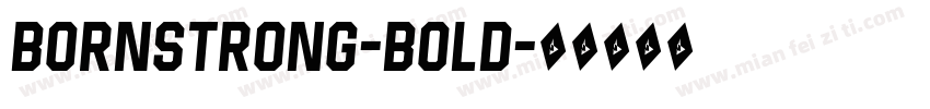 BornStrong-Bold字体转换