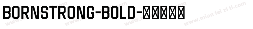 BornStrong-Bold字体转换