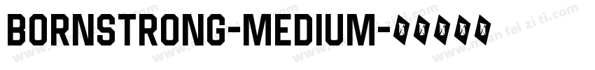 BornStrong-Medium字体转换