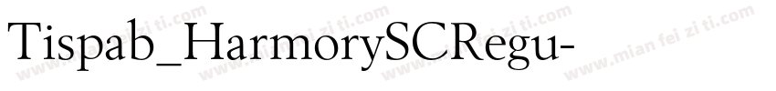 Tispab_HarmorySCRegu字体转换