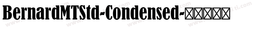 BernardMTStd-Condensed字体转换