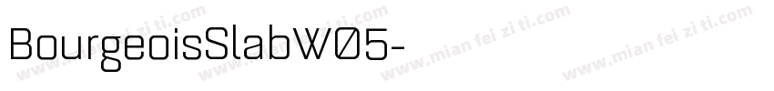 BourgeoisSlabW05字体转换