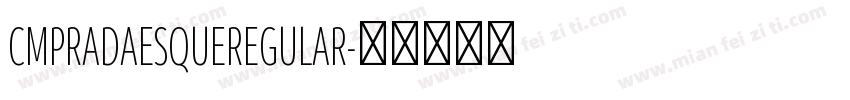 CMPRADAESQUEREGULAR字体转换