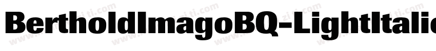 BertholdImagoBQ-LightItalic字体转换