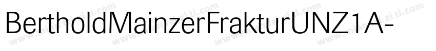 BertholdMainzerFrakturUNZ1A字体转换
