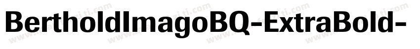BertholdImagoBQ-ExtraBold字体转换