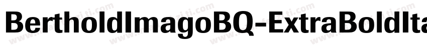 BertholdImagoBQ-ExtraBoldItalic字体转换