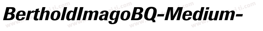 BertholdImagoBQ-Medium字体转换
