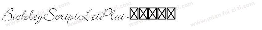 BickleyScriptLetPlai字体转换