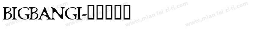 BIGBANGI字体转换