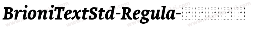 BrioniTextStd-Regula字体转换