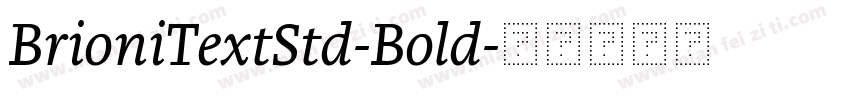 BrioniTextStd-Bold字体转换