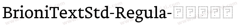 BrioniTextStd-Regula字体转换