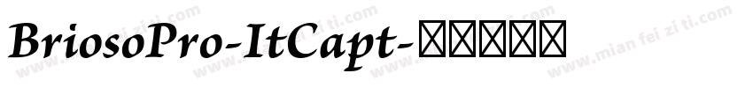 BriosoPro-ItCapt字体转换