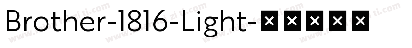 Brother-1816-Light字体转换