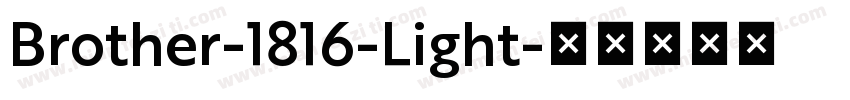 Brother-1816-Light字体转换