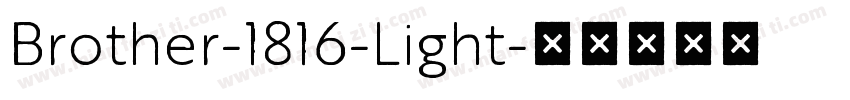 Brother-1816-Light字体转换