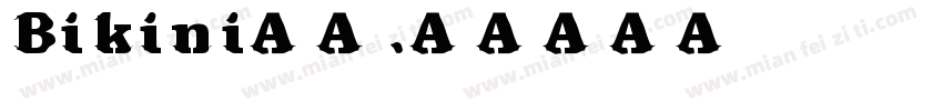 Bikini字体字体转换