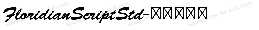 FloridianScriptStd字体转换