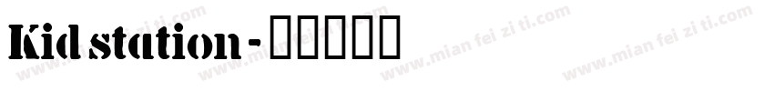 Kidstation字体转换