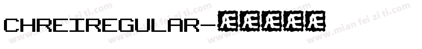 CHREIREGULAR字体转换