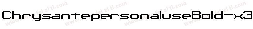 ChrysantepersonaluseBold-x3nxR字体转换