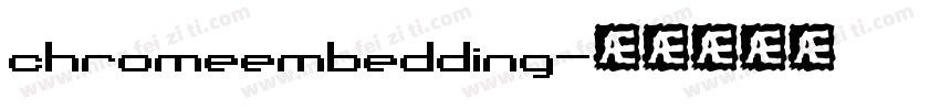 chromeembedding字体转换