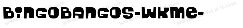 BingoBangos-WKmE字体转换