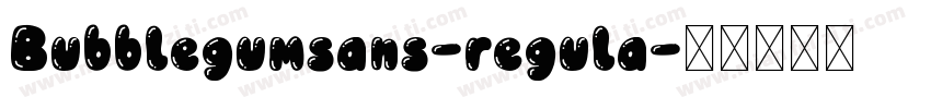 Bubblegumsans-regula字体转换