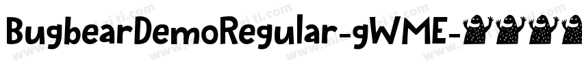 BugbearDemoRegular-gWME字体转换