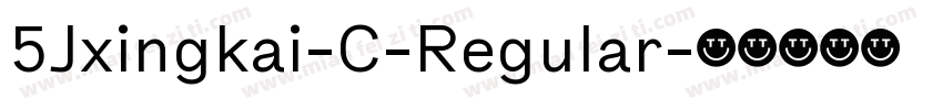 5Jxingkai-C-Regular字体转换