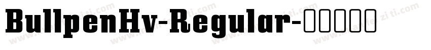 BullpenHv-Regular字体转换