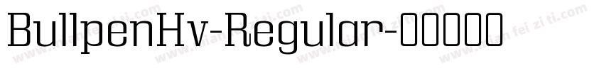 BullpenHv-Regular字体转换