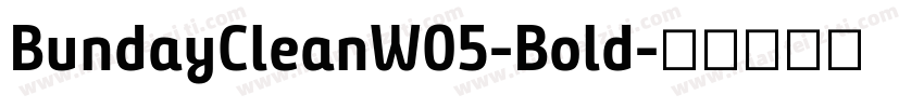 BundayCleanW05-Bold字体转换
