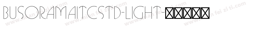 BusoramaITCStd-Light字体转换