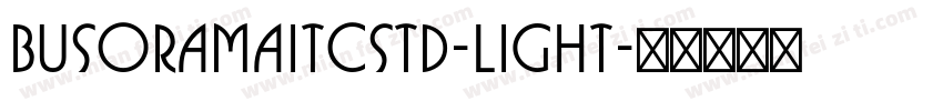 BusoramaITCStd-Light字体转换