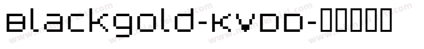 Blackgold-KvDD字体转换