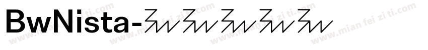 BwNista字体转换