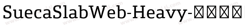 SuecaSlabWeb-Heavy字体转换