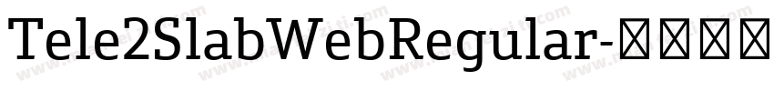 Tele2SlabWebRegular字体转换