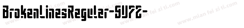 BrokenLinesRegular-9V7Z字体转换