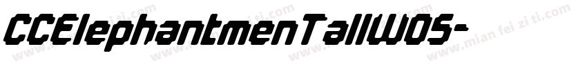 CCElephantmenTallW05字体转换