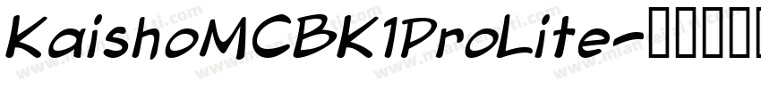 KaishoMCBK1ProLite字体转换