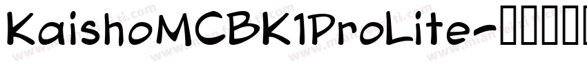 KaishoMCBK1ProLite字体转换