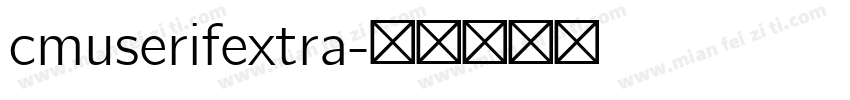 cmuserifextra字体转换