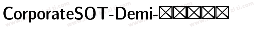 CorporateSOT-Demi字体转换