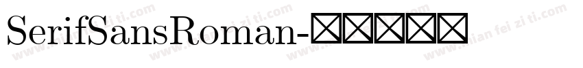 SerifSansRoman字体转换