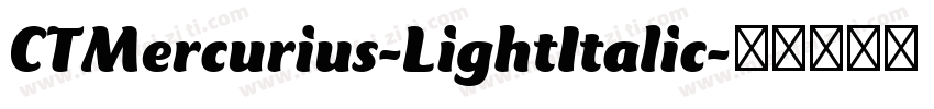 CTMercurius-LightItalic字体转换