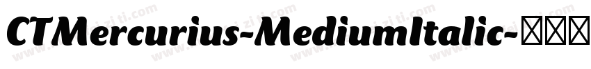 CTMercurius-MediumItalic字体转换