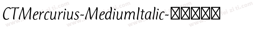 CTMercurius-MediumItalic字体转换
